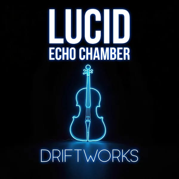 Driftworks album cover. Music by Lucid Echo Chamber